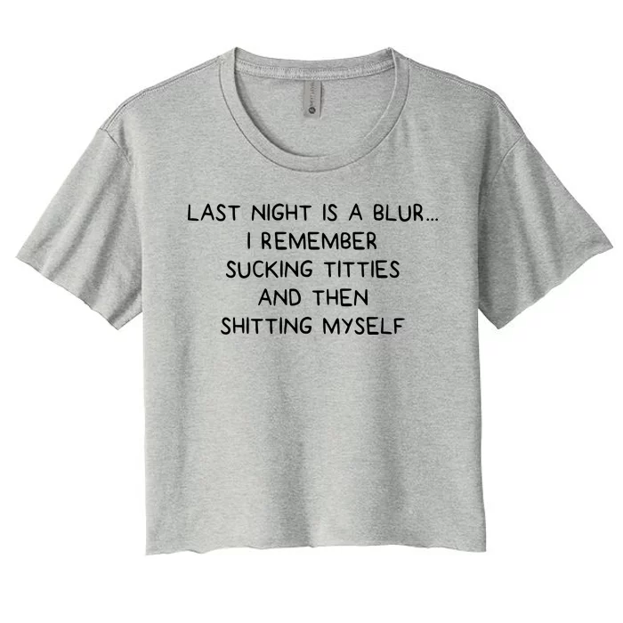 Last Night Was A Blur Women's Crop Top Tee