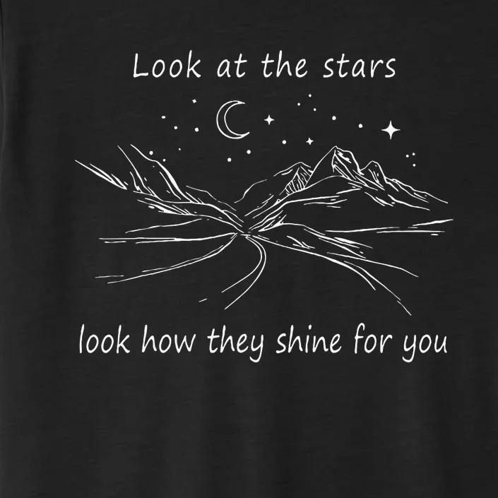 Look At The Stars Look How They Shines For You Music Country ChromaSoft Performance T-Shirt