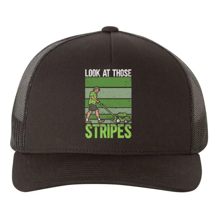 Look At Those Stripes Lawn Mowing Funny Dad Lawn Mower Yupoong Adult 5-Panel Trucker Hat