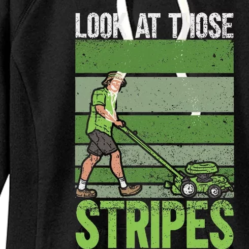 Look At Those Stripes Lawn Mowing Funny Dad Lawn Mower Women's Fleece Hoodie