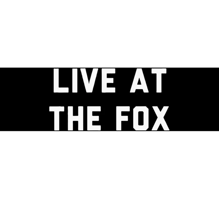 Live At The Fox Classic Rock Music Inspired Southern Rock Bumper Sticker