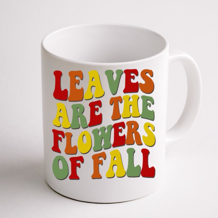 Leaves Are The Flowers Of Fall Retro Front & Back Coffee Mug