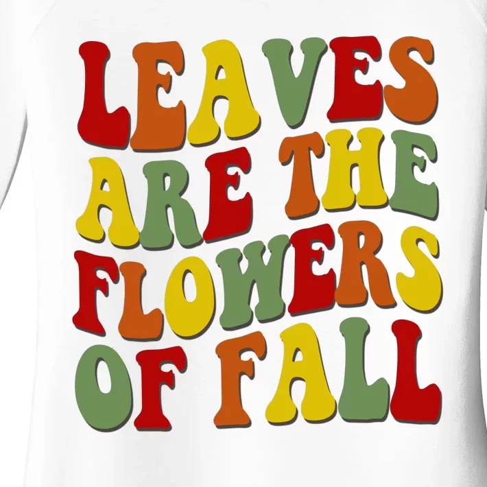 Leaves Are The Flowers Of Fall Retro Women's Perfect Tri Tunic Long Sleeve Shirt