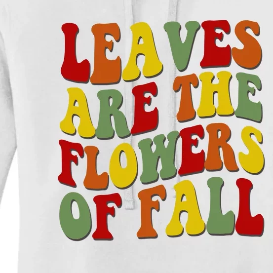 Leaves Are The Flowers Of Fall Retro Women's Pullover Hoodie