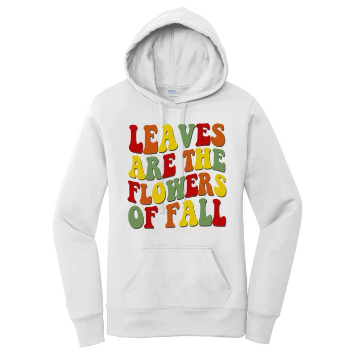 Leaves Are The Flowers Of Fall Retro Women's Pullover Hoodie