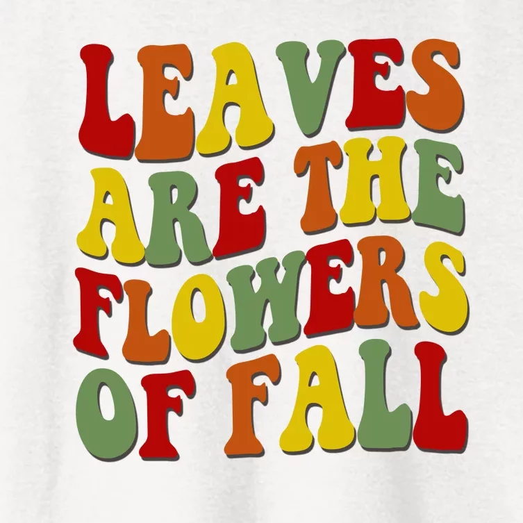 Leaves Are The Flowers Of Fall Retro Women's Crop Top Tee