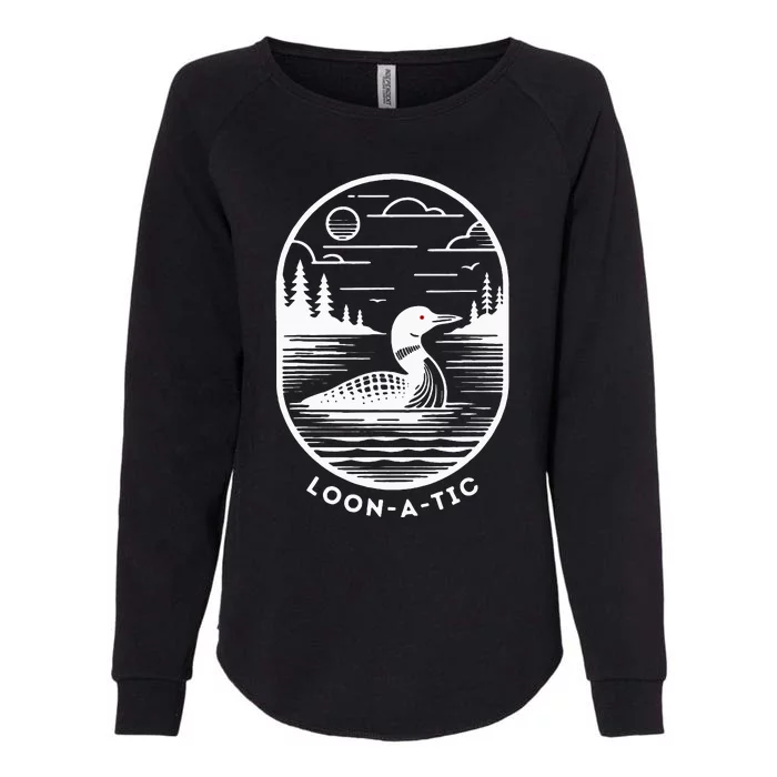 Loon A Tic Funny Common Loon Minnesota Lake Loon Womens California Wash Sweatshirt