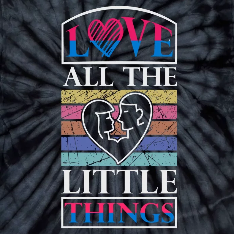 Love All The Little Things Tie-Dye T-Shirt