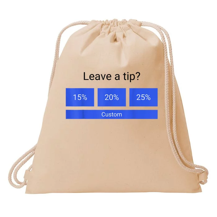 Leave A Tip Funny Gift Drawstring Bag