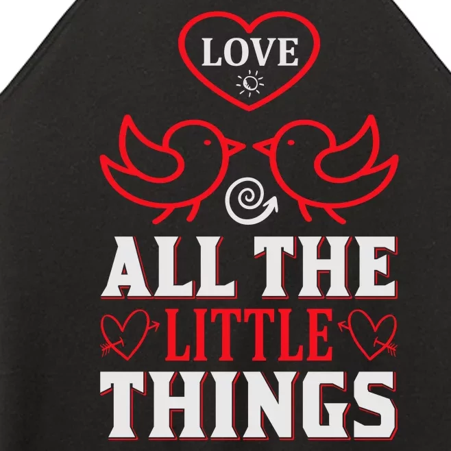 Love All The Little Things Women’s Perfect Tri Rocker Tank