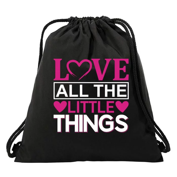 Love All The Little Things Drawstring Bag