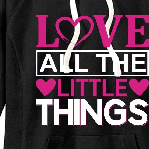 Love All The Little Things Women's Fleece Hoodie