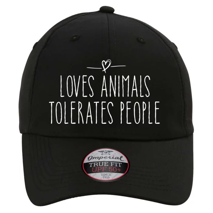 Loves Animals Tolerates People Quote Cat Lover And Dog Love Gift The Original Performance Cap