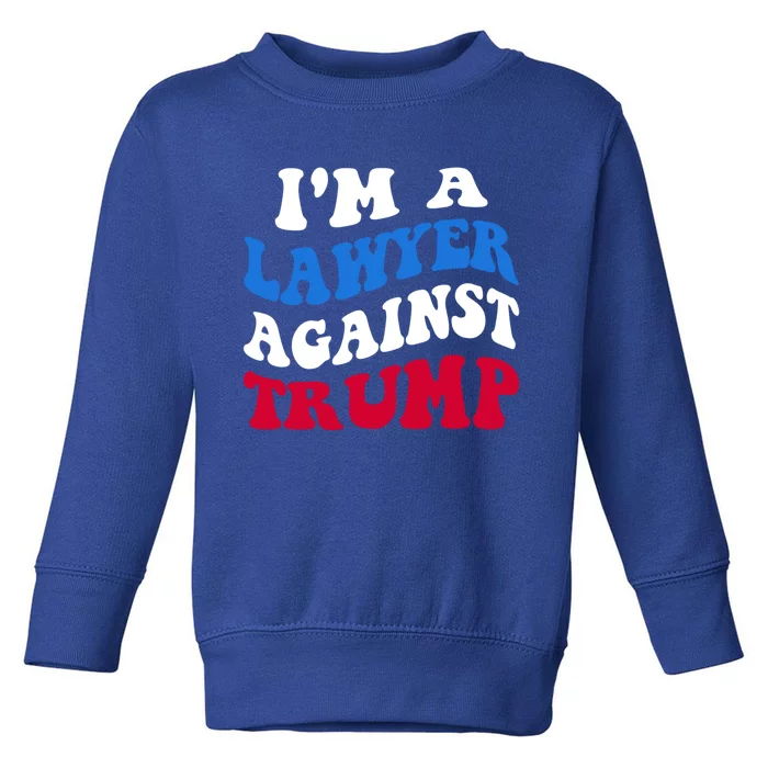 Lawyer Against Trump Democrat 2024 Elections Antitrump Gift Toddler Sweatshirt