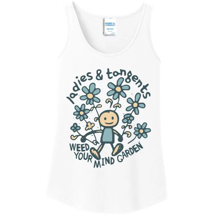 Ladies And Tangents Weed Your Mind Garden Ladies Essential Tank