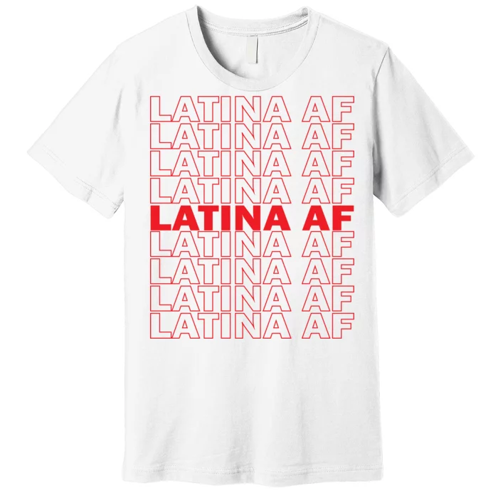 Latina Af Spanish Pride Premium T-Shirt