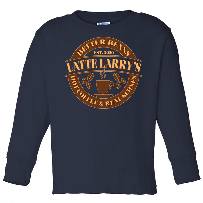 Latte Larry's Better Beans Hot Coffee & Real Scones Emblem Toddler Long Sleeve Shirt