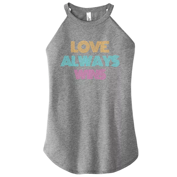 Love Always Wins Vintage Great Gift Women’s Perfect Tri Rocker Tank