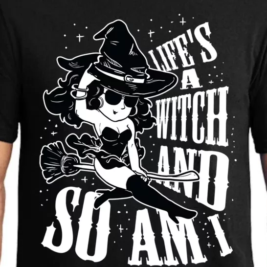 Lifes A Witch And So Am I Witch Lover Halloween Cool Gift Pajama Set