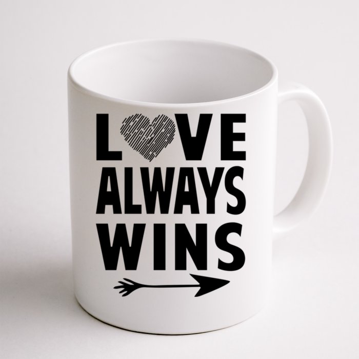 Love Always Wins Inspirational Pride Month Quotes Gift Front & Back Coffee Mug