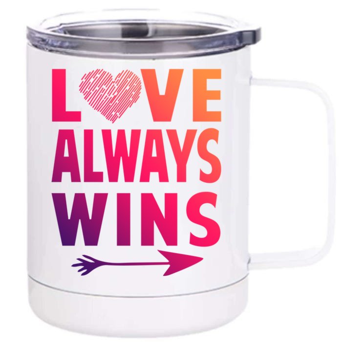 Love Always Wins Inspirational Pride Month Quotes Meaningful Gift Front & Back 12oz Stainless Steel Tumbler Cup