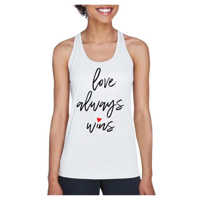 Love Always Wins Gift Women's Racerback Tank