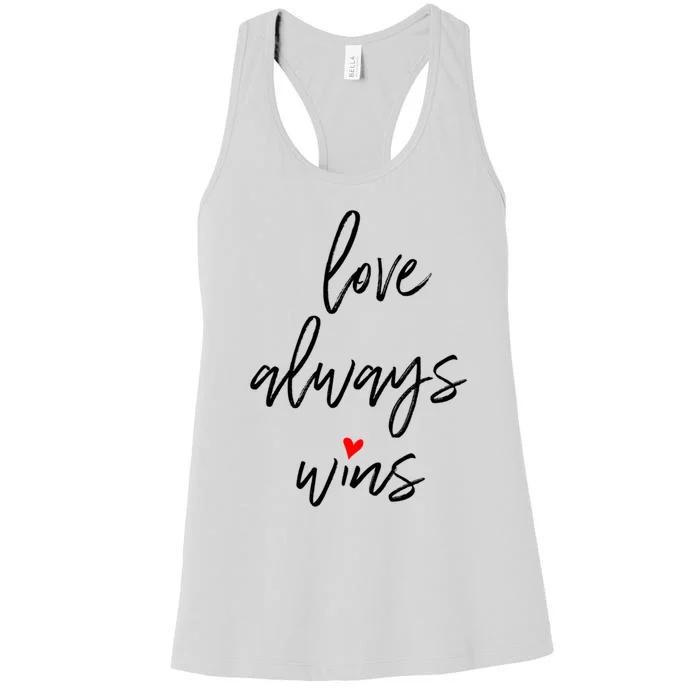 Love Always Wins Gift Women's Racerback Tank