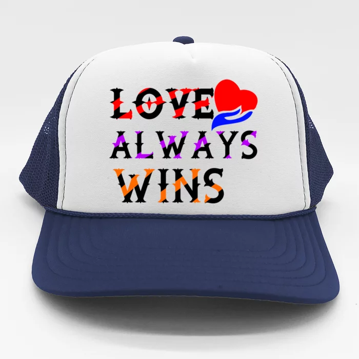 Love Always Wins Valentines Day Tees For Valentine Gift Trucker Hat