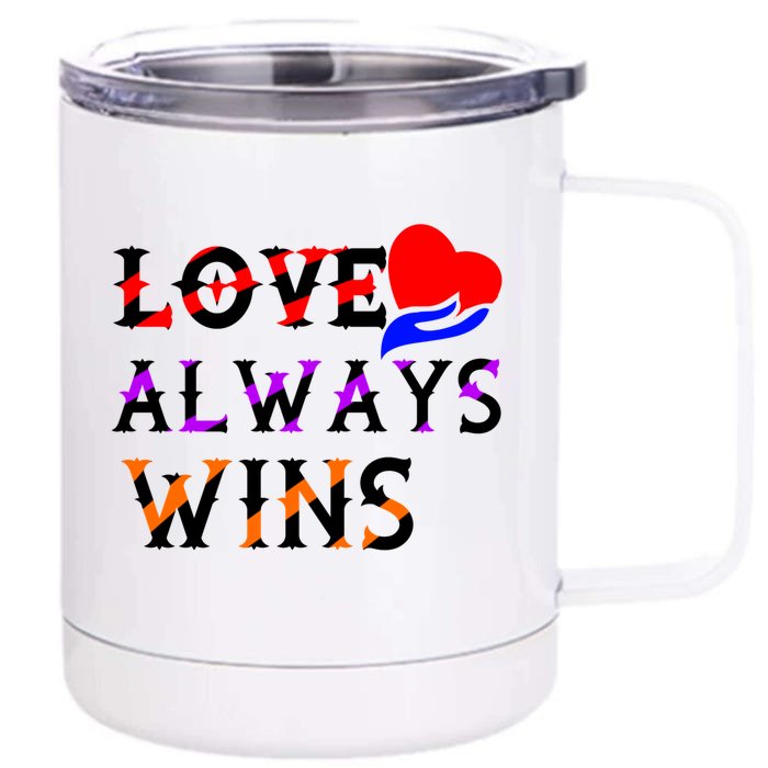 Love Always Wins Valentines Day Tees For Valentine Gift Front & Back 12oz Stainless Steel Tumbler Cup