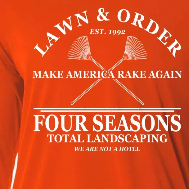 Lawn & Order Make America Rake Again Four Seasons Total Landscaping Cooling Performance Long Sleeve Crew