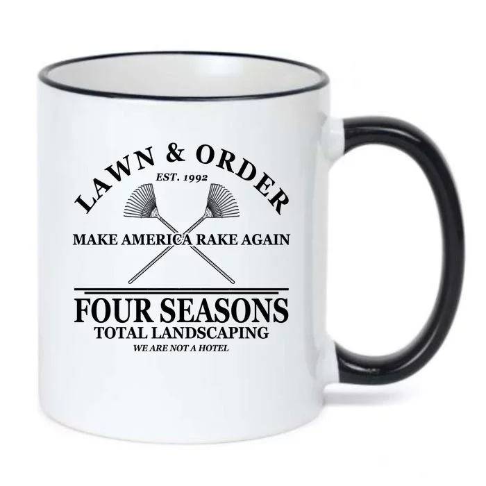 Lawn & Order Make America Rake Again Four Seasons Total Landscaping Black Color Changing Mug