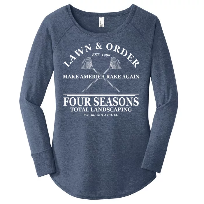 Lawn & Order Make America Rake Again Four Seasons Total Landscaping Women's Perfect Tri Tunic Long Sleeve Shirt