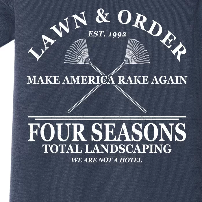 Lawn & Order Make America Rake Again Four Seasons Total Landscaping Baby Bodysuit
