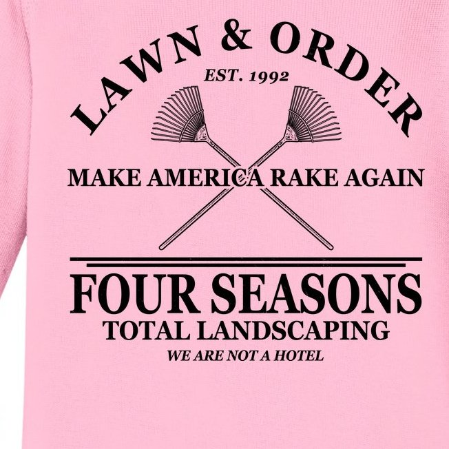 Lawn & Order Make America Rake Again Four Seasons Total Landscaping Baby Long Sleeve Bodysuit