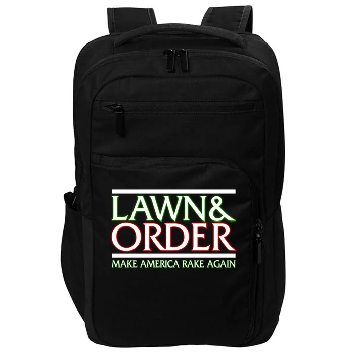 Lawn And Order Make America Rake Again Impact Tech Backpack