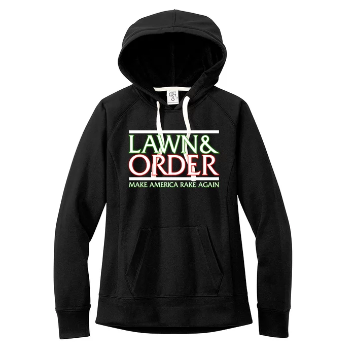 Lawn And Order Make America Rake Again Women's Fleece Hoodie