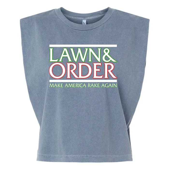 Lawn And Order Make America Rake Again Garment-Dyed Women's Muscle Tee