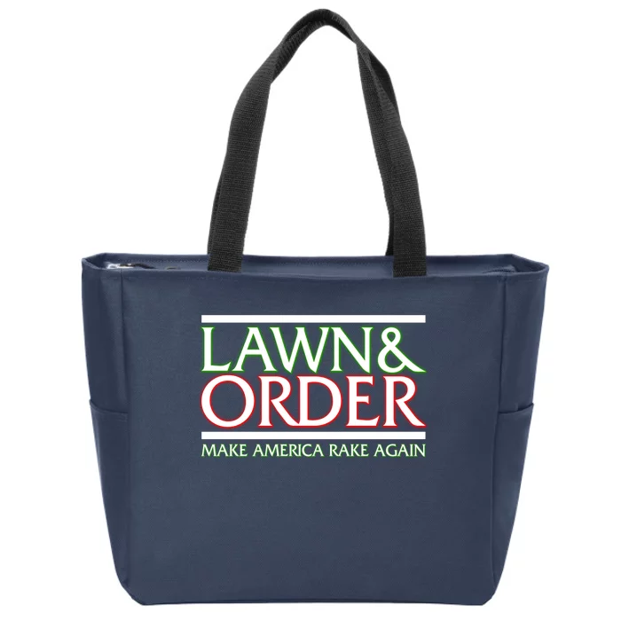 Lawn And Order Make America Rake Again Zip Tote Bag