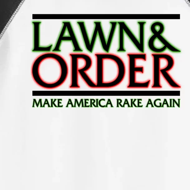 Lawn And Order Make America Rake Again Toddler Fine Jersey T-Shirt