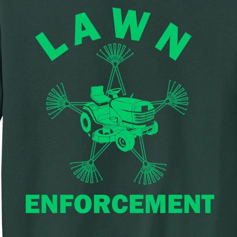 Lawn Enforcement Tall Sweatshirt