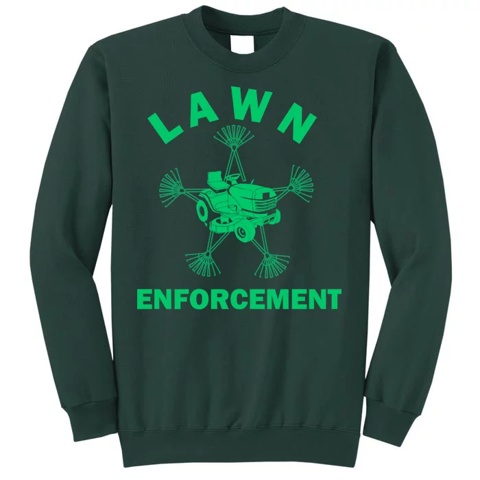 Lawn Enforcement Tall Sweatshirt