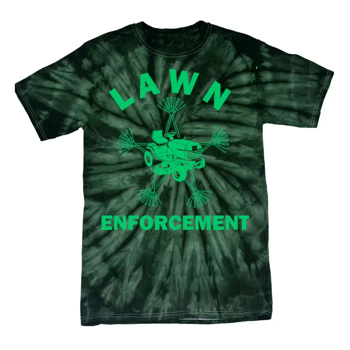 Lawn Enforcement Tie-Dye T-Shirt