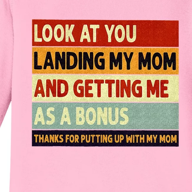 look at you landing my mom and getting me as a bonus Baby Long Sleeve Bodysuit