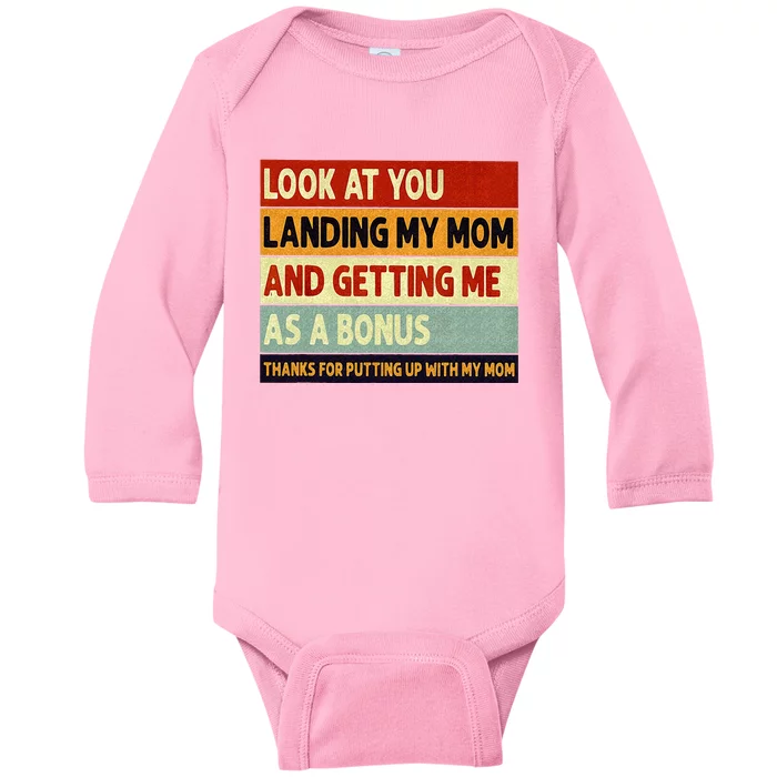 look at you landing my mom and getting me as a bonus Baby Long Sleeve Bodysuit