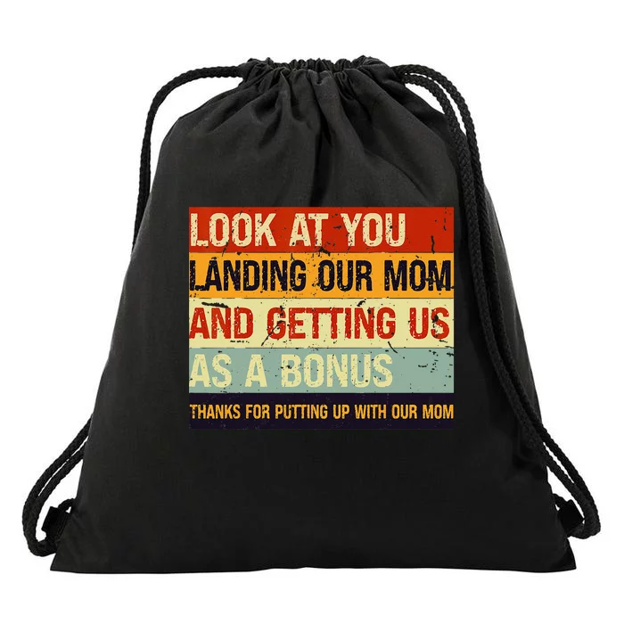 Look At You Landing Our Mom And Getting Us As A Bonus Drawstring Bag