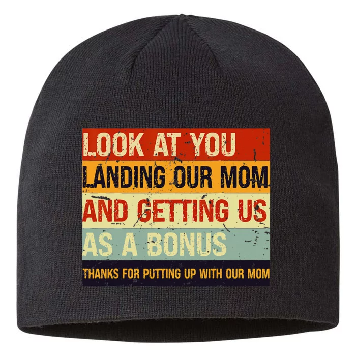 Look At You Landing Our Mom And Getting Us As A Bonus 8 1/2in Sustainable Knit Beanie