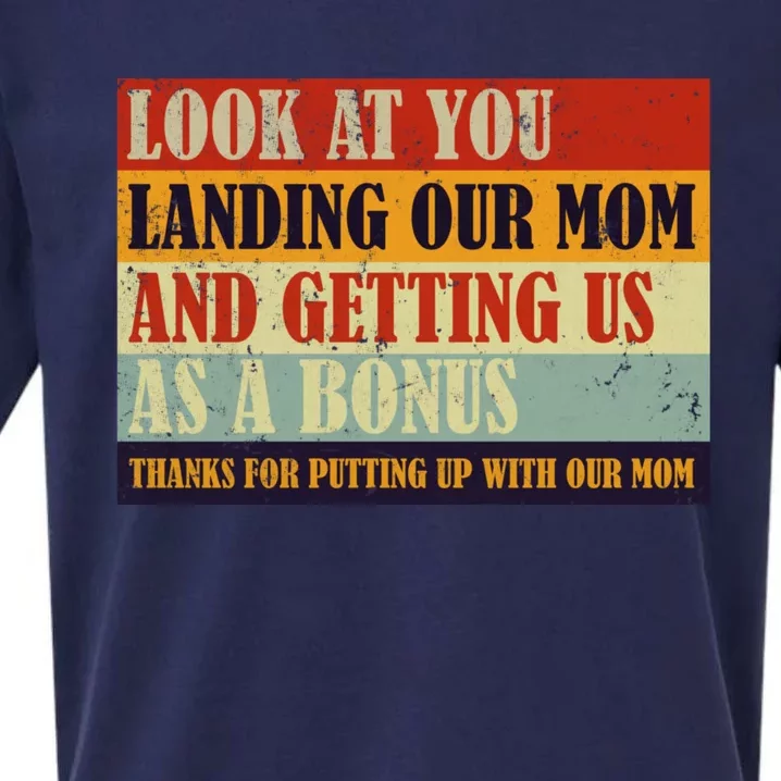 Look At You Landing Our Mom And Getting Us As A Bonus Sueded Cloud Jersey T-Shirt