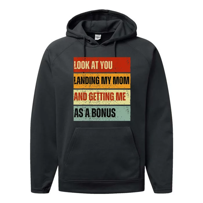 look at you landing my mom and getting me as a bonus Performance Fleece Hoodie