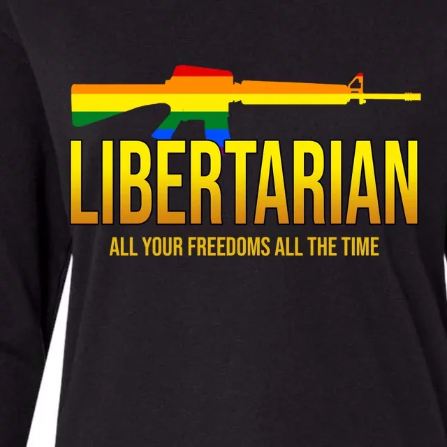 Libertarian All Your Freedoms All The Time Womens Cotton Relaxed Long Sleeve T-Shirt