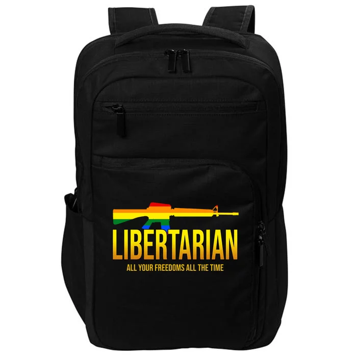 Libertarian All Your Freedoms All The Time Impact Tech Backpack